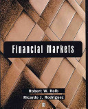 Financial markets / Robert W. Kolb, Ricardo J. Rodríguez.