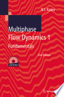 Multiphase flow dynamics. Nicolay I. Kolev.