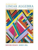Elementary linear algebra with applications / Bernard Kolman, David R. Hill.