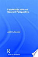 Leadership from an operant perspective / Judith L. Komaki.