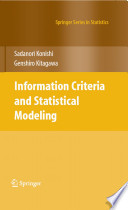 Information criteria and statistical modeling Sadanori Konishi, Genshiro Kitagawa.