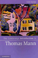 The Cambridge introduction to Thomas Mann / Todd Kontje.