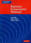 Bayesian econometric methods / Gary Koop, Dale J. Poirier, Justin L. Tobias.