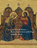 Giovanni da Rimini : Scenes from the lives of the Virgin and other saints / Anna Koopstra.