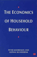 The economics of household behaviour / by Peter Kooreman and Sophia Wunderink.