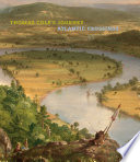 Thomas Cole's journey : Atlantic crossings / Elizabeth Mankin Kornhauser and Tim Barringer ; with Dorothy Mahon, Christopher Riopelle, and Shannon Vittoria.