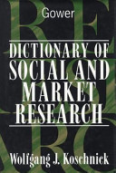 Dictionary of social and market research / Wolfgang J. Koschnick.