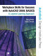 Workplace skills for success with AutoCAD 2009 : basics : a layered learning approach / Gary Koser, Dean Zirwas.