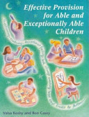 Effective provision for able and exceptionally able children : practical help for schools / Valsa Koshy and Ron Casey.