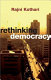Rethinking democracy / Rajni Kothari.