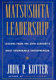 Matsushita leadership : lessons from the 20th century's most remarkable entrepreneur.
