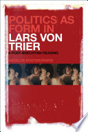 Politics as form in Lars Von Trier post-Brechtian reading / Angelos Koutsourakis.