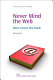 Never mind the Web : here comes the book / Miha Kovac.