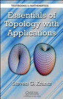 Essentials of topology with applications / Steven G. Krantz.