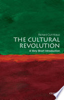 The cultural revolution : a very short introduction / Richard Curt Kraus.