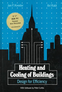 Heating and cooling of buildings : design for efficiency / Jan F. Kreider, Ari Rabl.