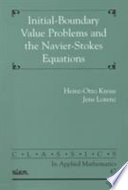 Initial-boundary value problems and the Navier-Stokes equations / Heinz-Otto Kreiss, Jens Lorenz.