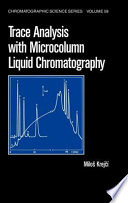 Trace analysis with microcolumn liquid chromatography / Milos Krej‘í.