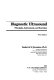 Diagnostic ultrasound : principles, instruments, and exercises / Frederick W. Kremkau.