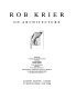 Rob Krier on architecture / Rob Krier.