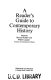 A reader's guide to contemporary history / edited by Bernard Krikler and Walter Laqueur.