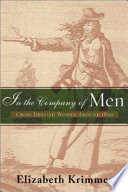 In the company of men : cross-dressed women around 1800.