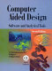 Computer aided design : software and analytical tools / C.S. Krishnamoorthy, S. Rajeev, A. Rajaraman.