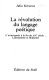 La révolution du langage poétique : l'avant garde a fin du 19e siècle, Lautréamont et Mallarmé.
