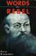 Words of a rebel / Peter Kropotkin ; translated by George Woodcock.