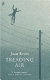 Treading air / translated from the Estonian by Eric Dickens.