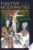 Fugitive modernities Kisama and the politics of freedom / Jessica A. Krug.