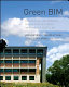 Green BIM : successful sustainable design with building information modeling / Eddy Krygiel, Bradley Nies.