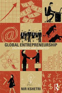 Global entrepreneurship : environment and strategy / Nir Kshetri, Ph.D.