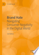 Brand Hate Navigating Consumer Negativity in the Digital World  / by S. Umit Kucuk.