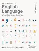 An introduction to English language : word, sound and sentence / Koenraad Kuiper, W. Scott Allan.