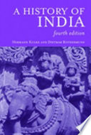 A history of India / Hermann Kulke and Dietmar Rothermund.