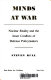 Minds at war : nuclear reality and the inner conflict of defense policymakers / Steven Kull.