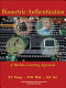 Biometric authentication : a machine learning approach / S.Y. Kung, M.W. Mak, S.H. Lin.