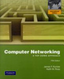 Computer networking : a top-down approach / James F. Kurose, Keith W. Ross.