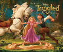 The art of Tangled / by Jeff Kurtti ; preface by John Lasseter ; foreword by Nathan Greno and Byron Howard.