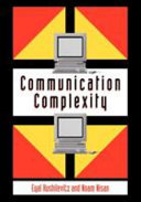 Communication complexity / Eyal Kushilevitz, Noam Nisan.