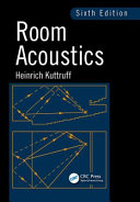 Room acoustics / Heinrich Kuttruff, Institute of Technical Acoustics, Aachen University, Germany.