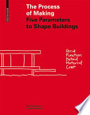 The process of making five parameters to shape buildings / Maki Kuwayama, Joachim Käppeler.
