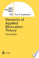 Elements of applied bifurcation theory / Yuri A. Kuznetsov.