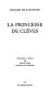 La Princesse de Clèves / Madame de Lafayette ; chronologie et préfacepar Antoine Adam.