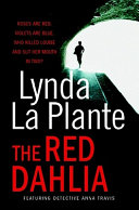 The red dahlia / Lynda La Plante.