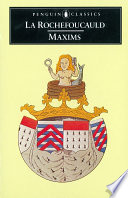 Maxims / La Rochefoucauld ; translated with an introduction by Leonard Tancock.