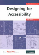 Designing for accessibility : [inclusive environments] / [written and produced by Andrew Lacey].