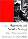 Hegemony and socialist strategy : towards a radical democratic politics / Ernesto Laclau and Chantal Mouffe.