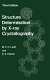 Structure determination by X-ray crystallography / M.F.C. Ladd and R.A. Palmer.
